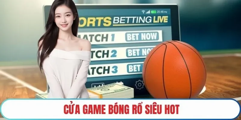 Cửa game bóng rổ siêu hot