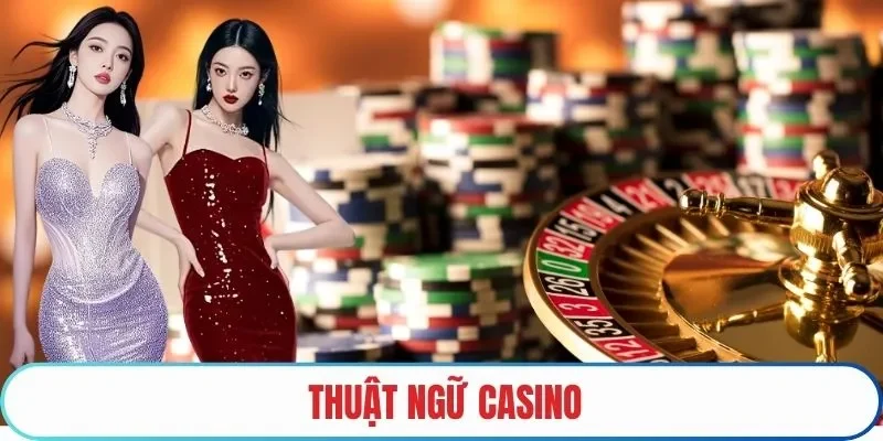 Thuật ngữ casino